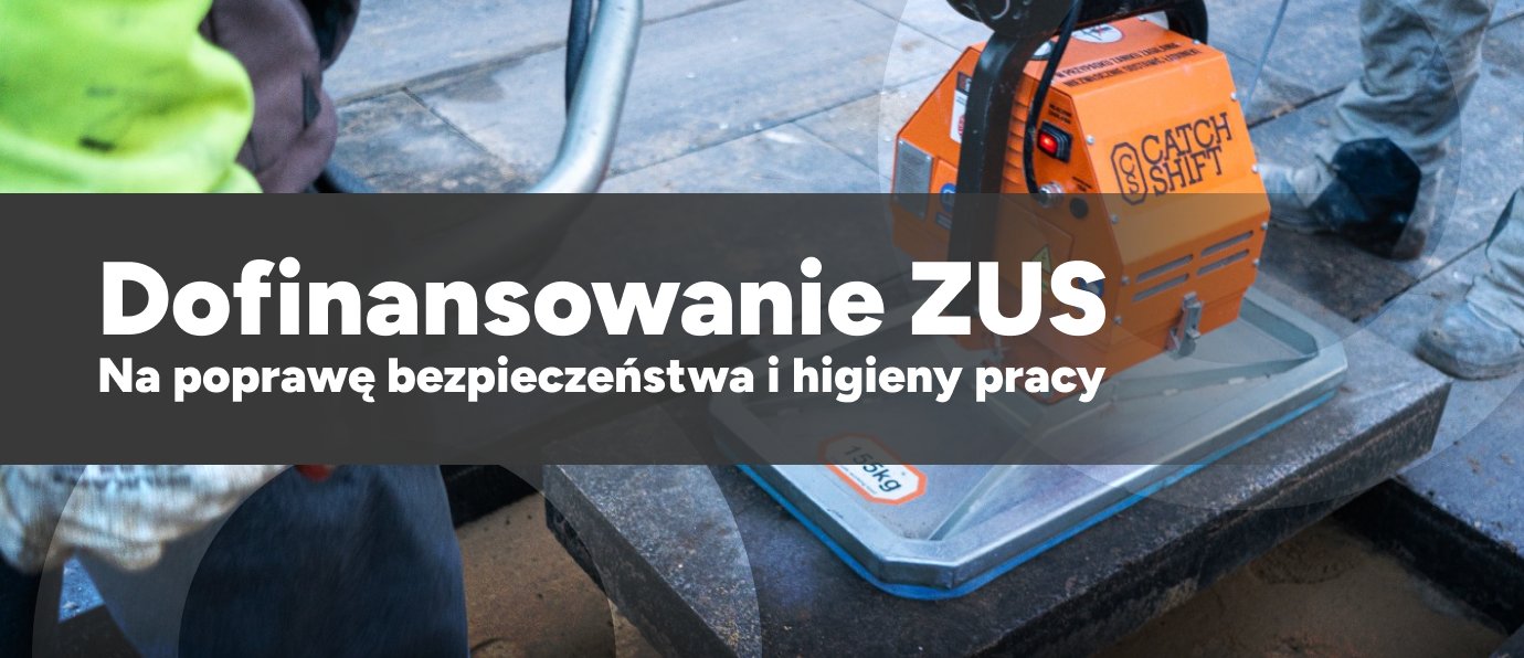 Dofinansowanie ZUS na poprawę bezpieczeństwa i higieny pracy