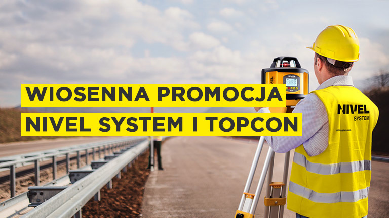 Promocja wiosenna Nivel System i Topcon