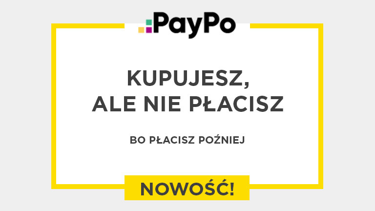 Nowość! Płatności PayPo – Kup dzisiaj i zapłać za 30 dni