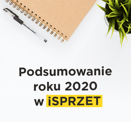 Podsumowanie roku 2020 w iSPRZET